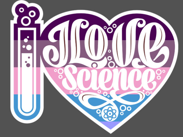 I love science typography art t shirt design for sale