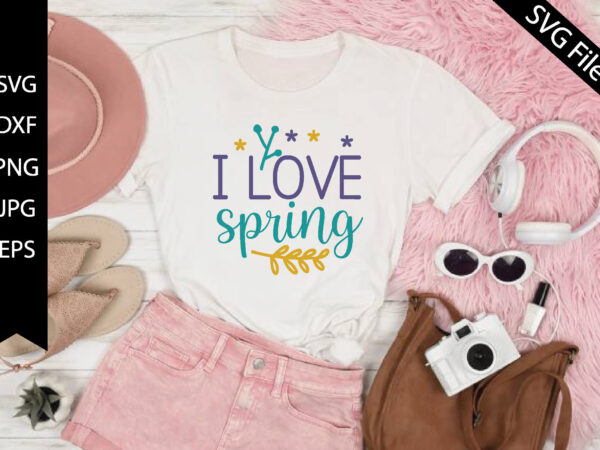 I love spring t shirt design for sale