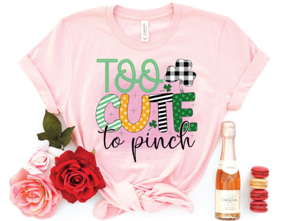 Too cute to pinch sublimation t shirt designs for sale