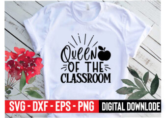 queen of the classroom t shirt illustration