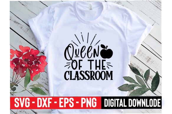 Queen of the classroom t shirt illustration