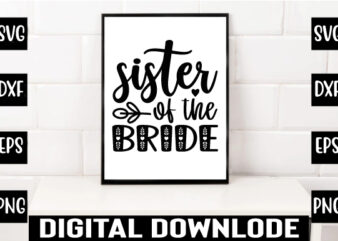 sister of the bride t shirt template vector