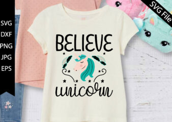 believe unicorn t shirt template