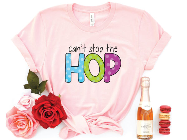 Can’t stop the hop sublimation t shirt vector file