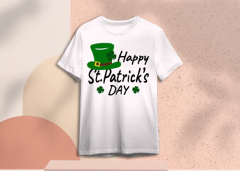 Happy Patricks Day Leprechaun Hat Green Diy Crafts Svg Files For Cricut, Silhouette Subliamtion Files, Cameo Htv Print graphic t shirt