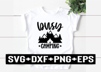 busy camping t shirt template