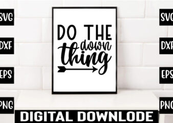 do the down thing t shirt vector illustration