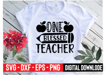 one blessed teacher t shirt design online