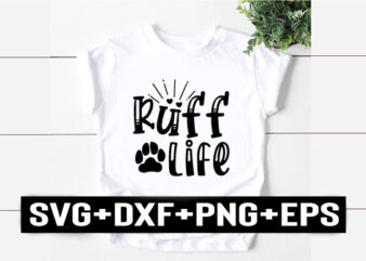 ruff life t shirt design online