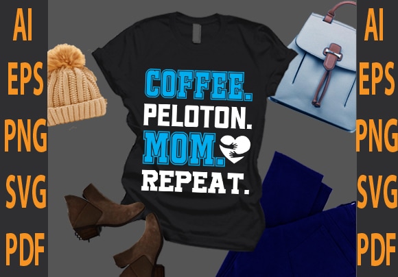 coffee. peloton. mom. repeat.