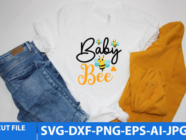 Baby bee t shirt design,baby bee svg design