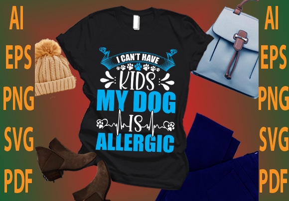 i can’t have kids my dog is allergic