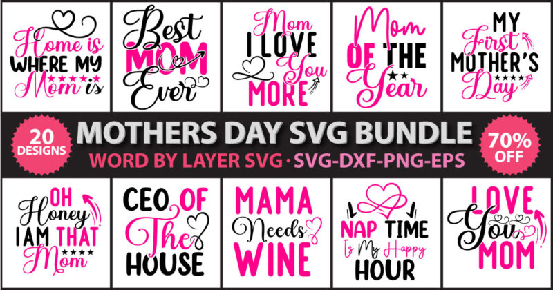 Mothers day t-shirt design Bundle,Mothers Day SVG Bundle, mom life svg, Mother’s Day, mama svg, Mommy and Me svg, mum svg, Silhouette, Cut Files for Cricut