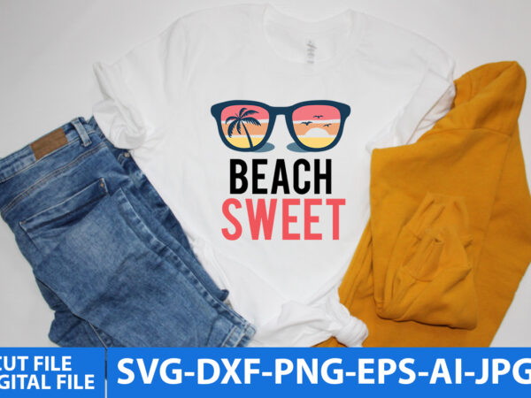 Beach sweet t shirt design,beach sweet svg cut file,summer svg design,summer svg quotes