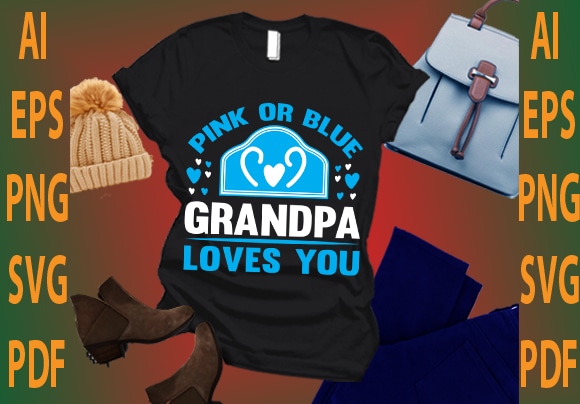 pink or blue grandpa loves you