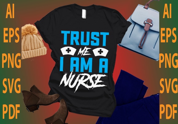 trust ma i am a nurse