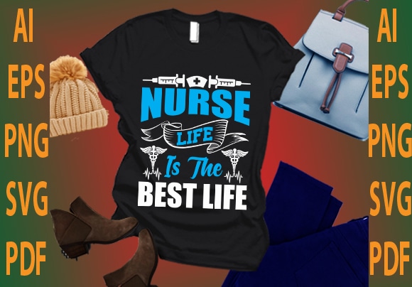 nurse life is the best life