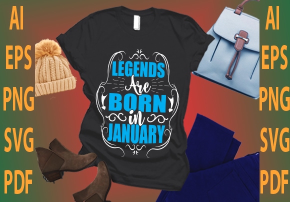 legends are born in January