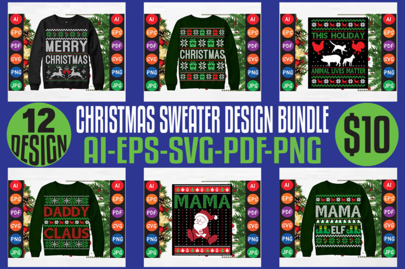 merry Christmas Sweater design bundle, merry Christmas T-shirt design bundle, Christmas svg bundle, winter svg, Santa svg, holiday, merry Christmas, happy new year, Christmas bundle png-svg-ai-eps-pdf-dxf