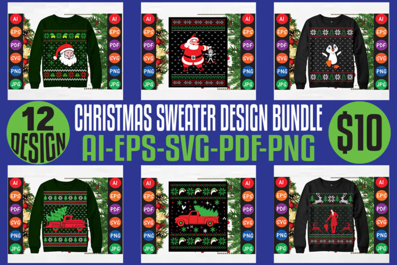 merry Christmas Sweater design bundle, merry Christmas T-shirt design bundle, Christmas svg bundle, winter svg, Santa svg, holiday, merry Christmas, happy new year, Christmas bundle png-svg-ai-eps-pdf-dxf