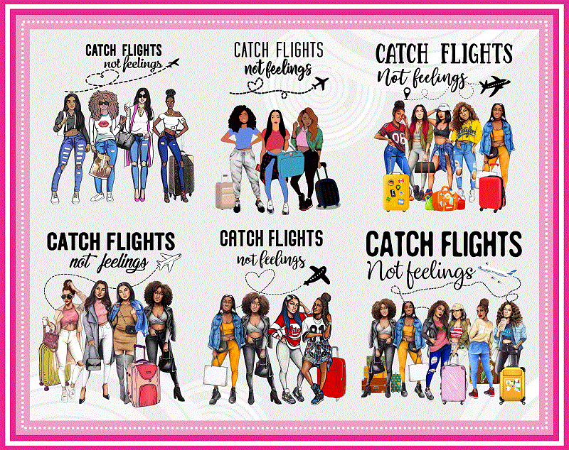 sublimation Png Catch flights not feelings
