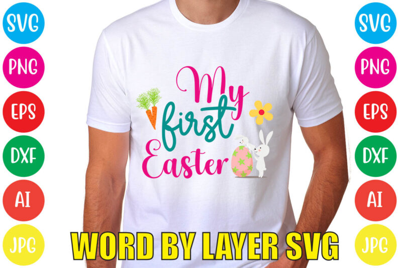 MY FIRST EASTER svg vector for t-shirt