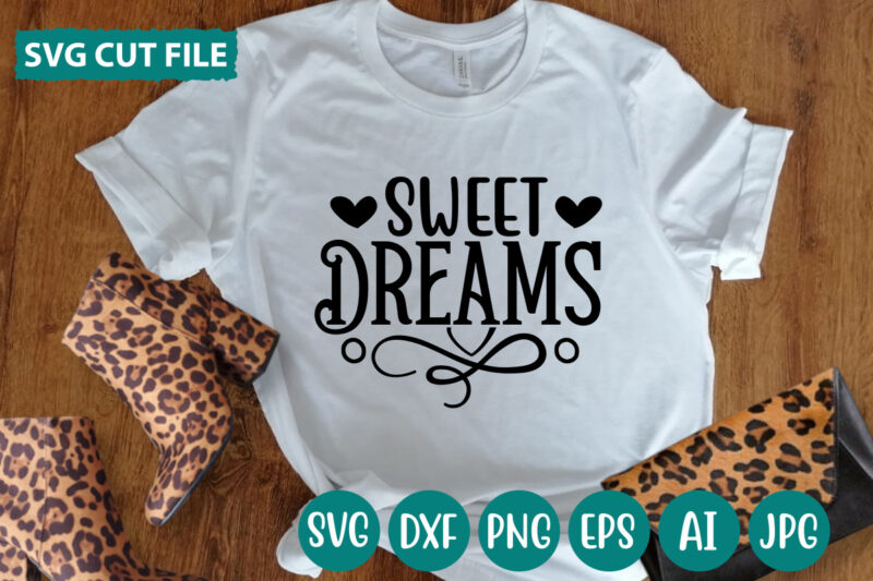 Sweet Dreams svg vector for t-shirt