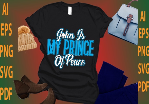 john is my prince of peace