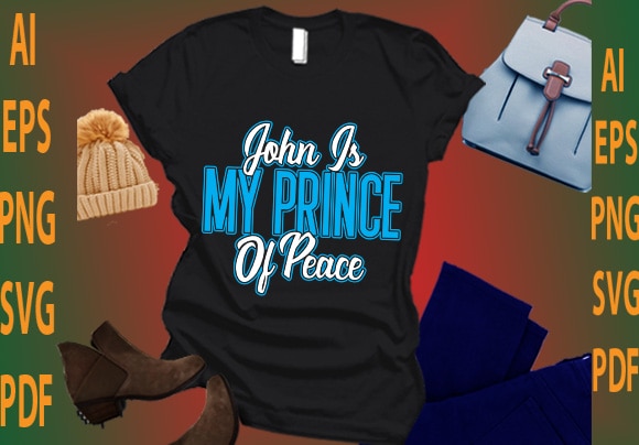 john is my prince of peace