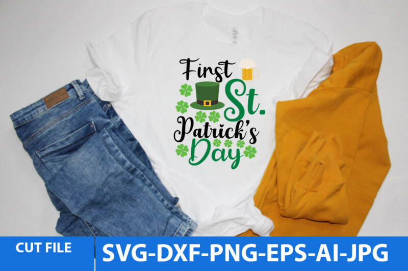First St.patrick’s Day T Shirt Design