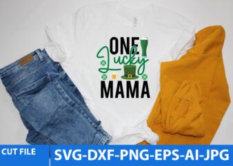 One Lucky Mama T Shirt Design