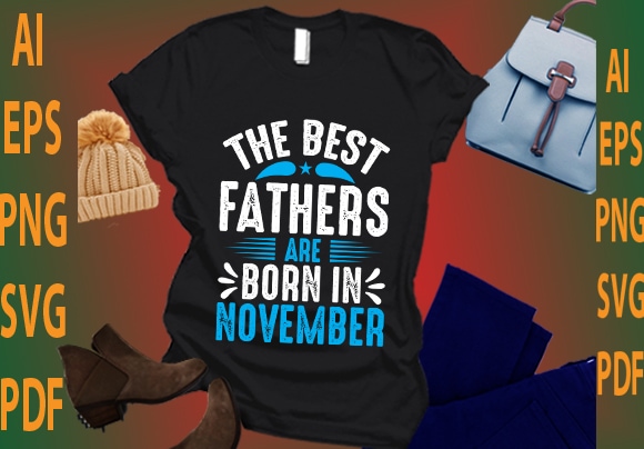 the best fathers are born in November