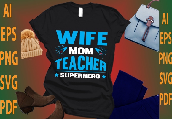 wife mom teacher superhero