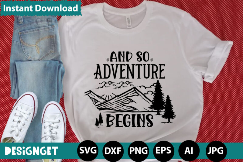 And So Adventure Begins svg vector for t-shirt