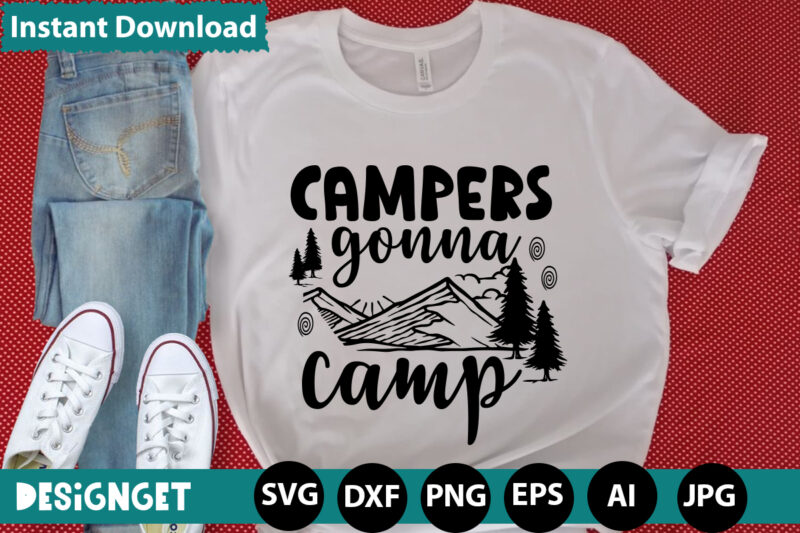 Campers Gonna Camp svg vector for t-shirt