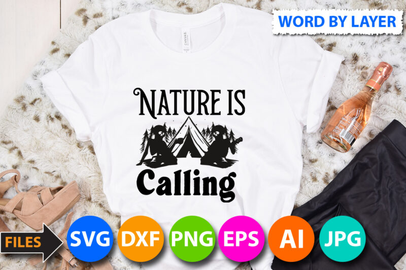 Nature is Calling Svg Design,