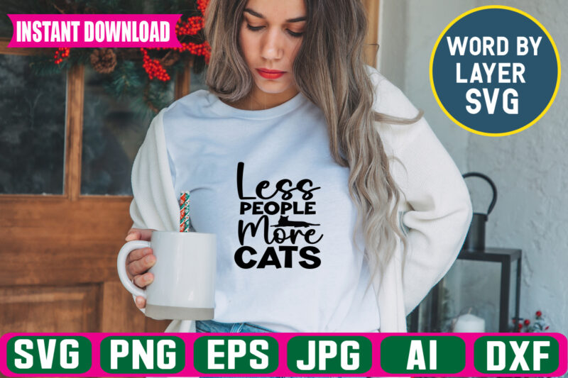 Less People More Cats Svg Vector T-shirt Design