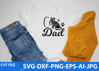 Cat Dad Svg Design,Cat Dad T Shirt Design,Cat Svg Bundle