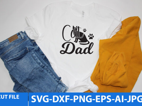 Cat dad svg design,cat dad t shirt design,cat svg bundle