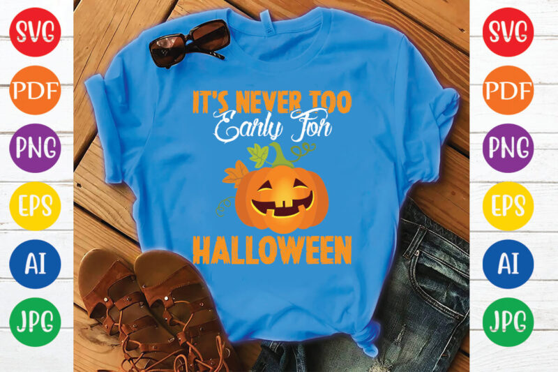 it’s never too early for Halloween