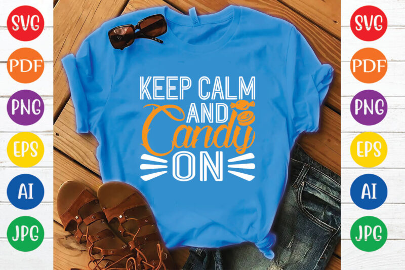 keep calm and candy on