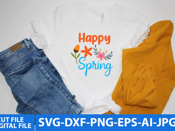 Happy spring t shirt design
