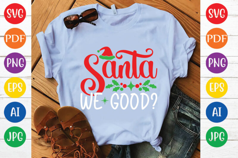 Santa we good?