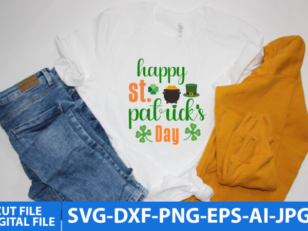 Happy st. patrick’s day t shirt design,happy st. patrick’s day svg design