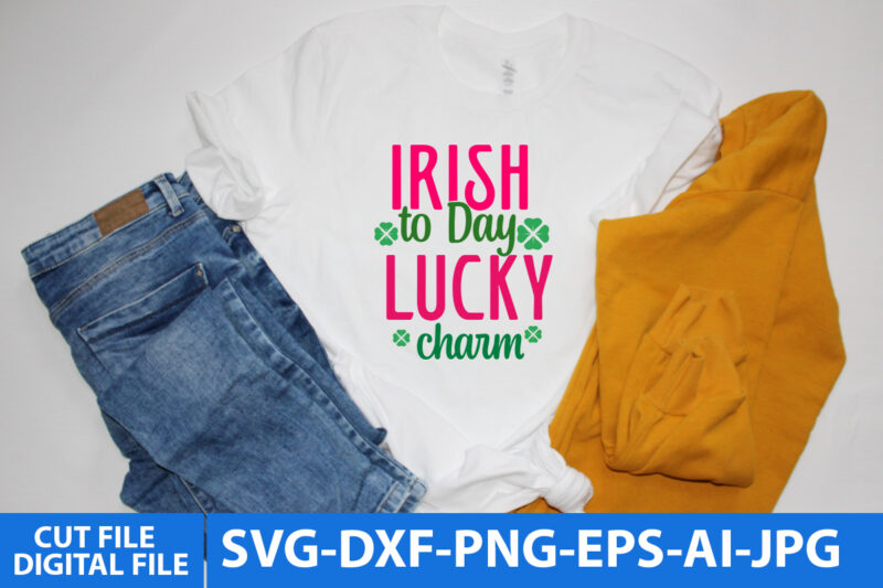 St.patrick’s Day Svg Bundle,St.patrick’s Day Svg Bundle Quotes,St.patrick’s Day Svg Bundle T Shirt