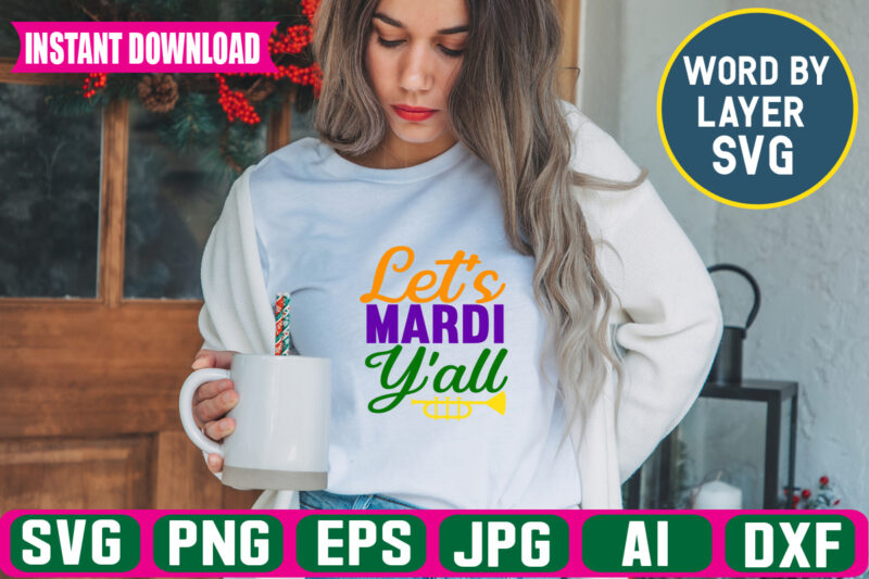 Let’s Mardi Y’all Svg Vector T-shirt Design