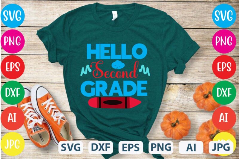 Hello Second Grade svg vector for t-shirt