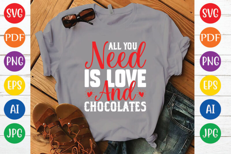 all you need is love and chocolates