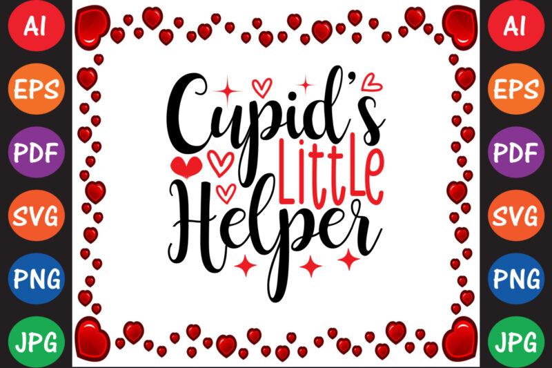 Cupid’s Little Helper – Valentine T-shirt And SVG Design