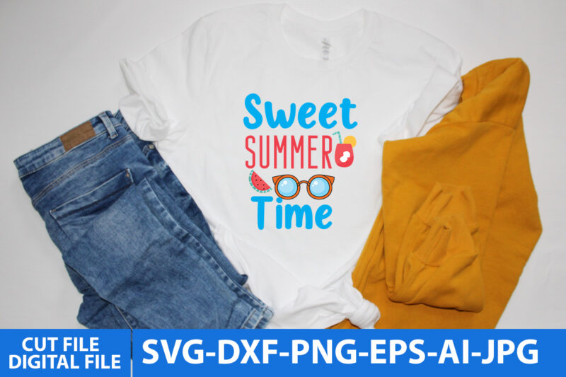 Sweet Summer Time Svg Cut FIle,Sweet Summer Time T Shirt Design